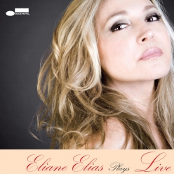 Eliane Elias - Plays Live